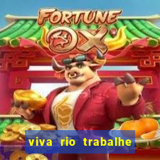 viva rio trabalhe conosco 2024